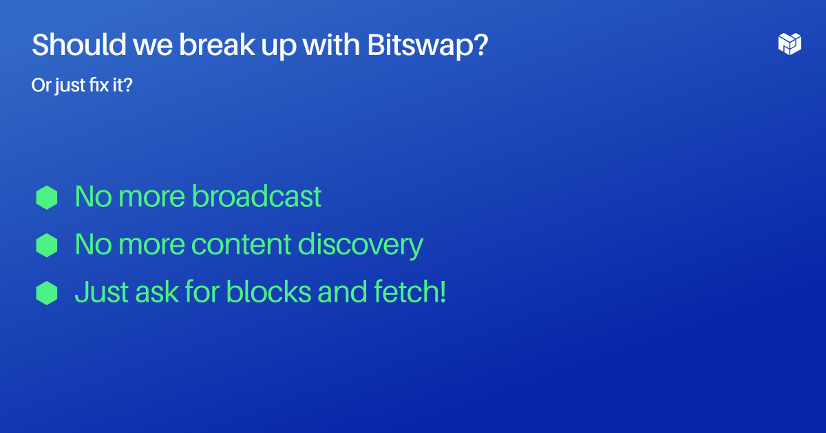 Breakup with Bitswap